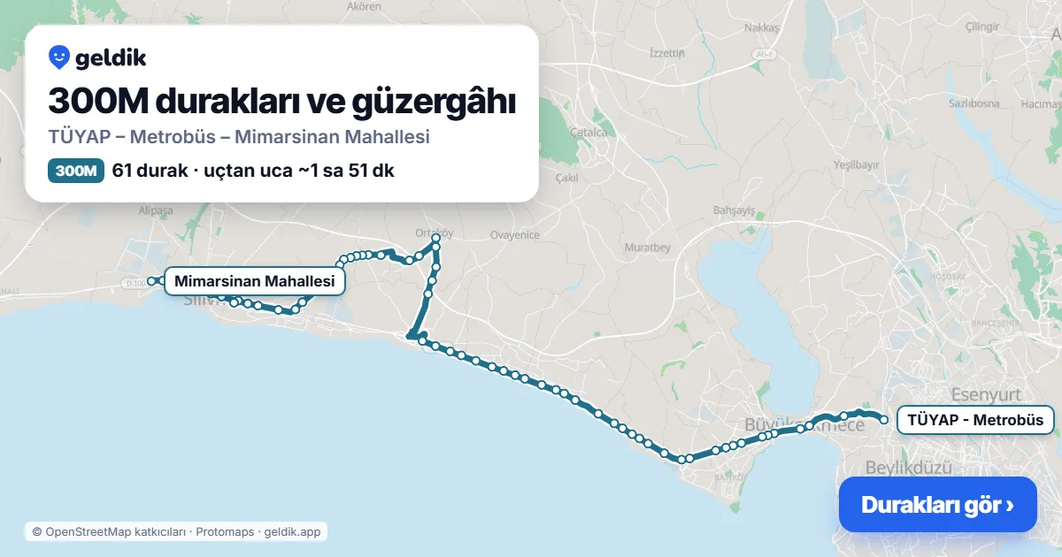 300M otobüs güzergâhı haritası: TÜYAP – Metrobüs – Mimarsinan Mahallesi, 61 durak
