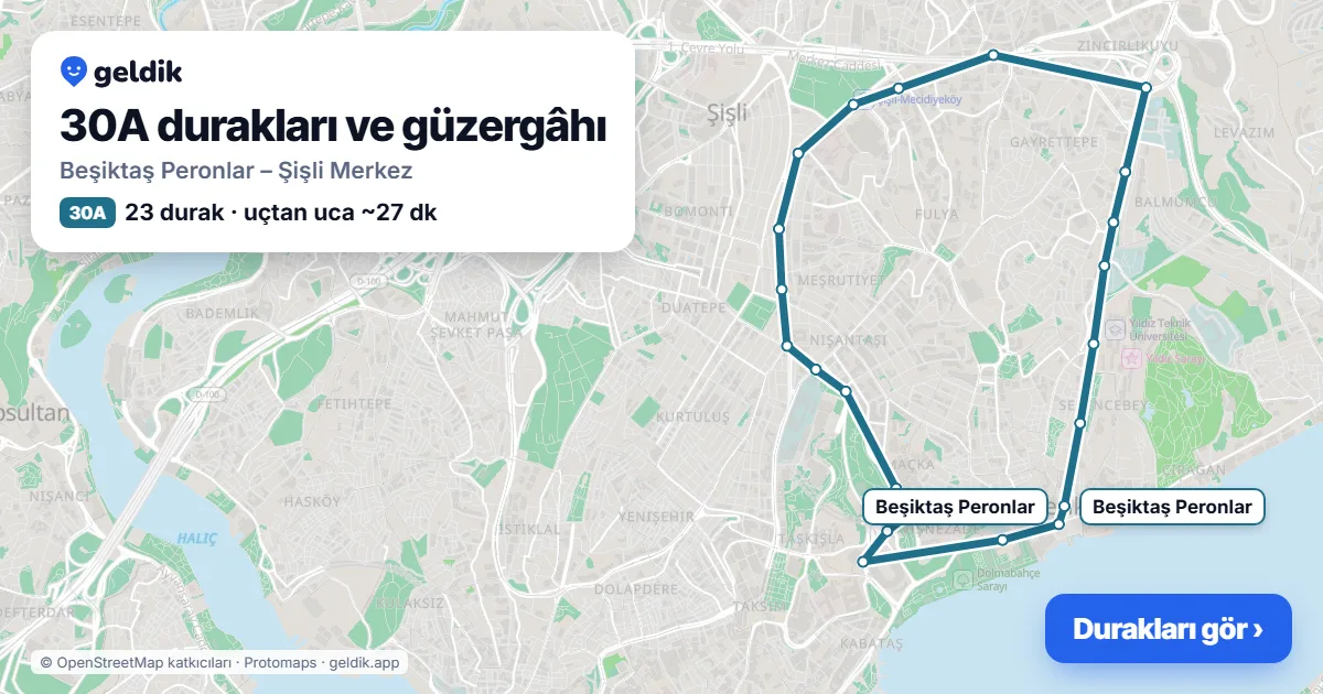 30A otobüs güzergâhı haritası: Beşiktaş Peronlar – Şişli Merkez, 23 durak