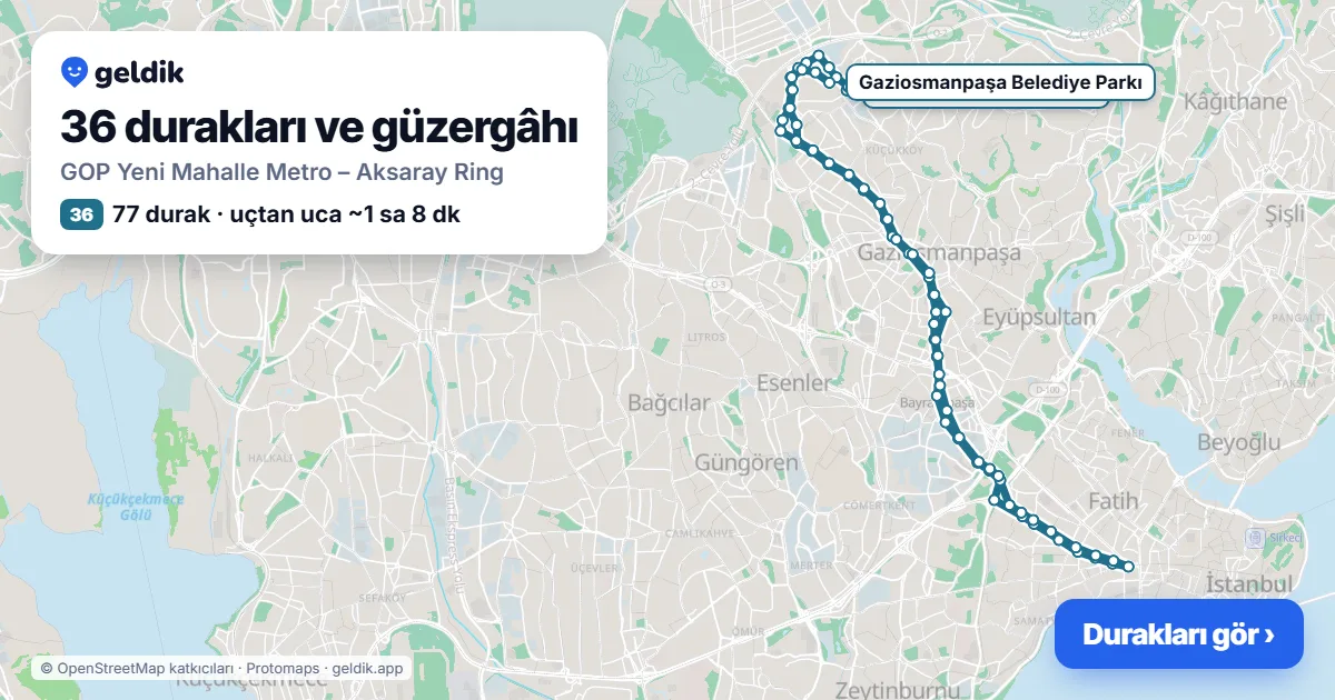 36 otobüs güzergâhı haritası: GOP Yeni Mahalle Metro – Aksaray Ring, 77 durak