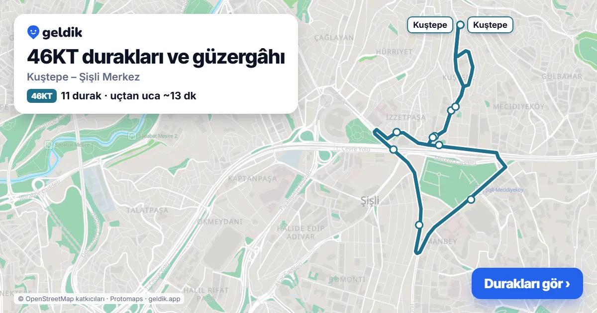46KT otobüs güzergâhı haritası: Kuştepe – Şişli Merkez, 11 durak