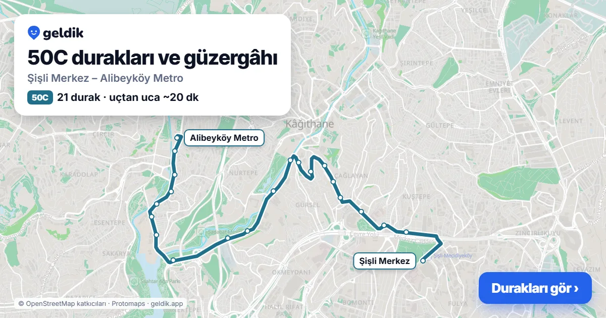 50C otobüs güzergâhı haritası: Şişli Merkez – Alibeyköy Metro, 21 durak