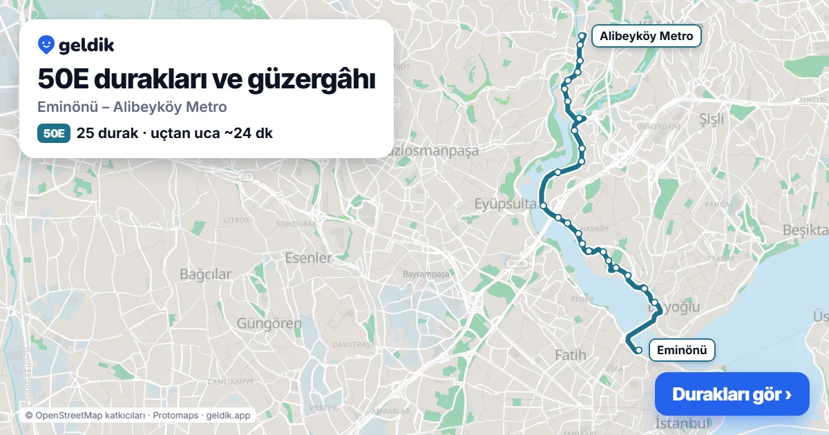 50E otobüs güzergâhı haritası: Eminönü – Alibeyköy Metro, 25 durak