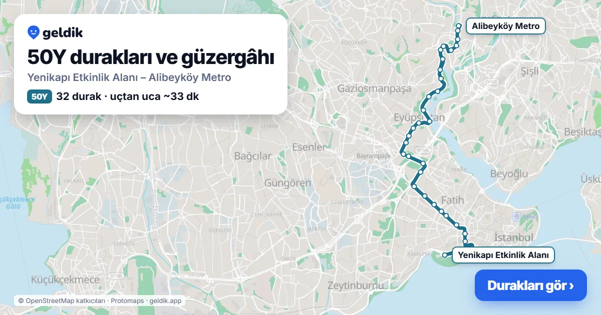 50Y otobüs güzergâhı haritası: Yenikapı Etkinlik Alanı – Alibeyköy Metro, 32 durak