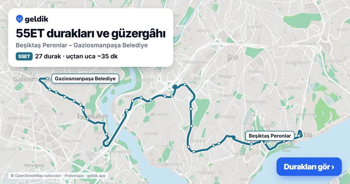 55ET otobüs güzergâhı haritası: Beşiktaş Peronlar – Gaziosmanpaşa Belediye, 27 durak