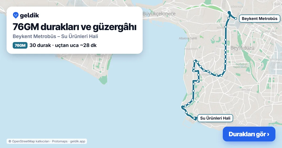 76GM bus route map: Beykent Metrobüs – Su Ürünleri Hali, 30 stops
