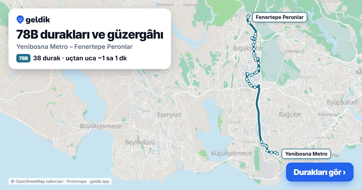 78B otobüs güzergâhı haritası: Yenibosna Metro – Fenertepe Peronlar, 38 durak