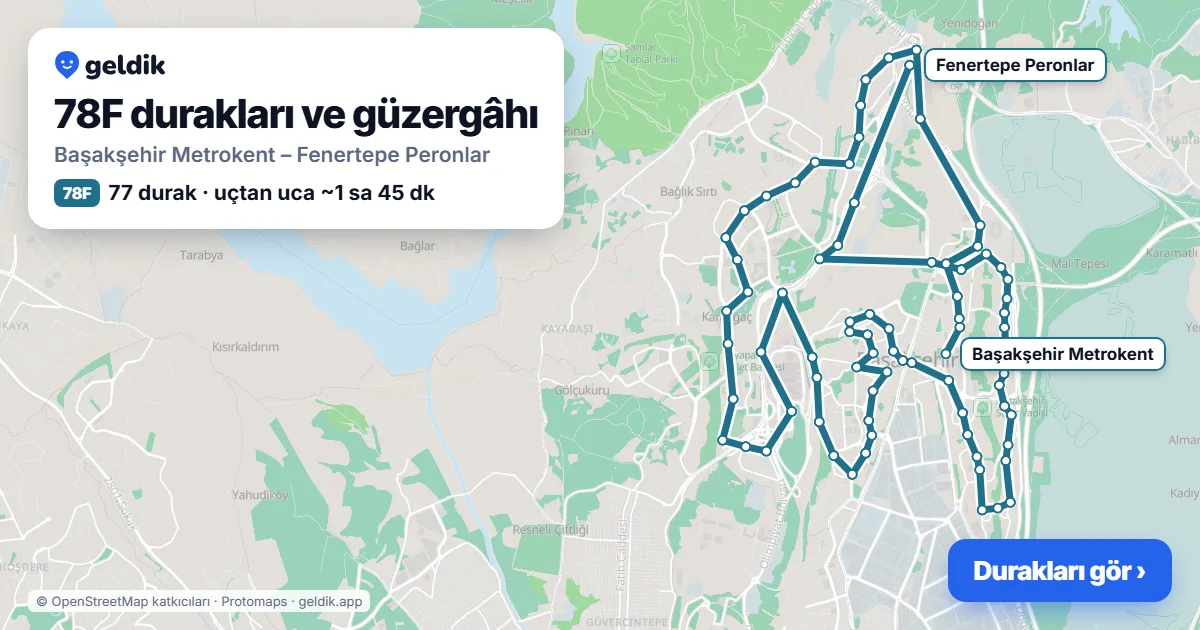 78F otobüs güzergâhı haritası: Başakşehir Metrokent – Fenertepe Peronlar, 77 durak