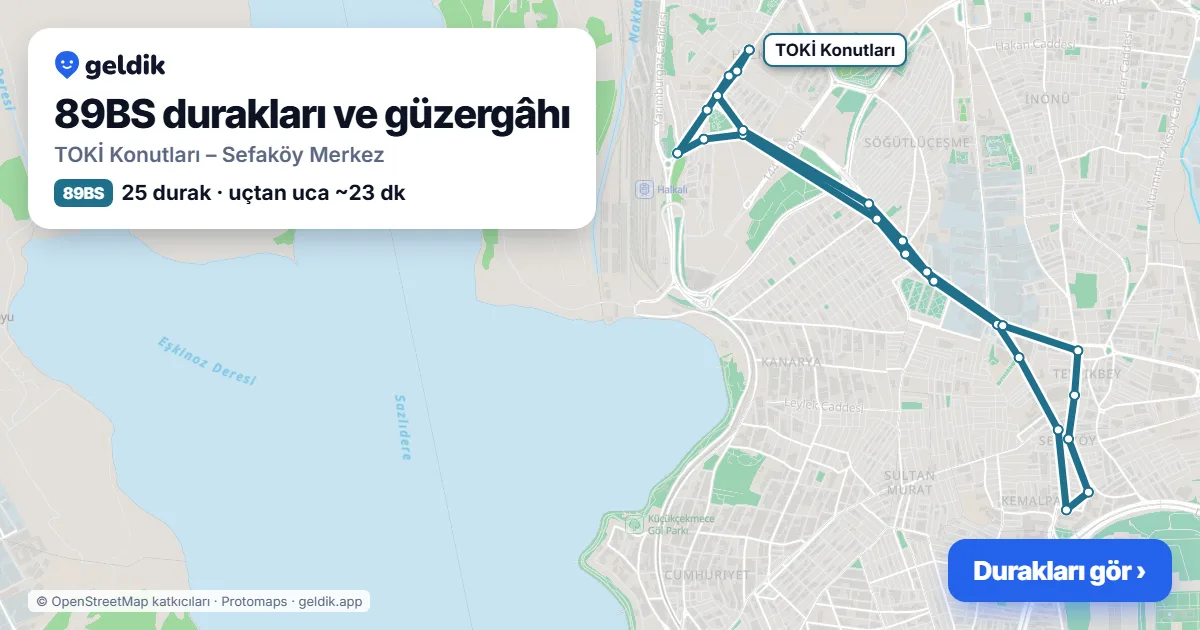 89BS otobüs güzergâhı haritası: TOKİ Konutları – Sefaköy Merkez, 25 durak