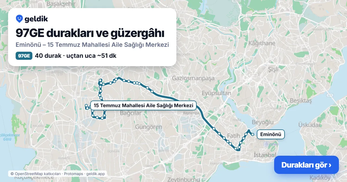 97GE otobüs güzergâhı haritası: Eminönü – 15 Temmuz Mahallesi Aile Sağlığı Merkezi, 40 durak