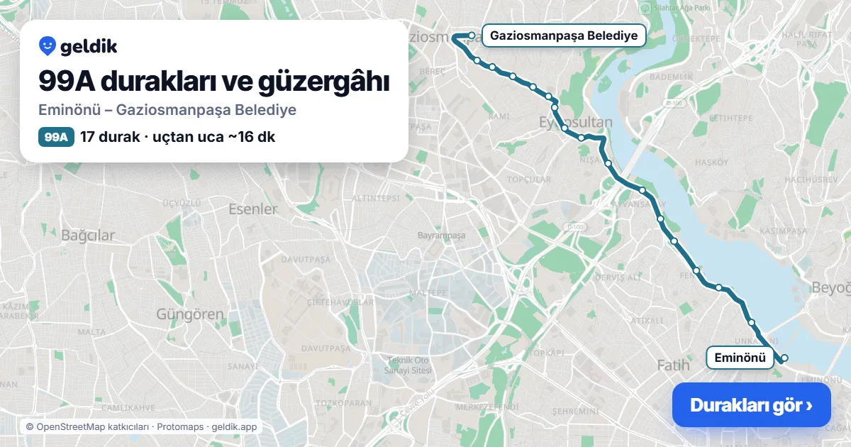 99A otobüs güzergâhı haritası: Eminönü – Gaziosmanpaşa Belediye, 17 durak
