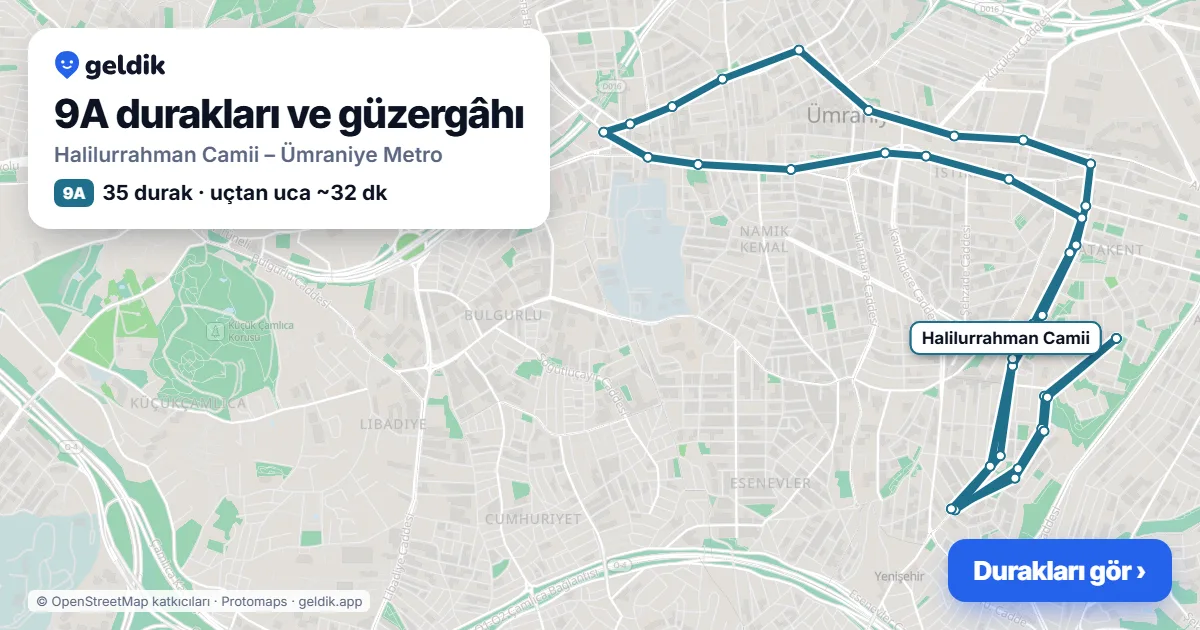 9A otobüs güzergâhı haritası: Halilurrahman Camii – Ümraniye Metro, 35 durak