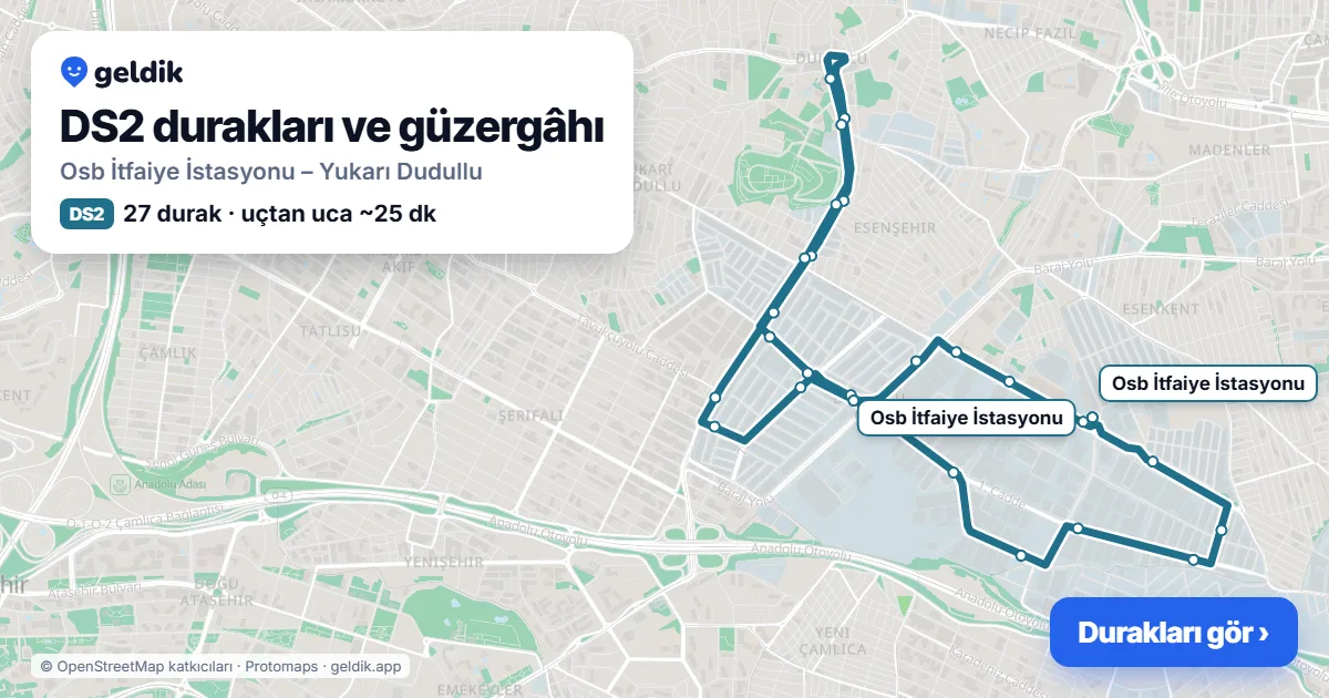 DS2 otobüs güzergâhı haritası: Osb İtfaiye İstasyonu – Yukarı Dudullu, 27 durak