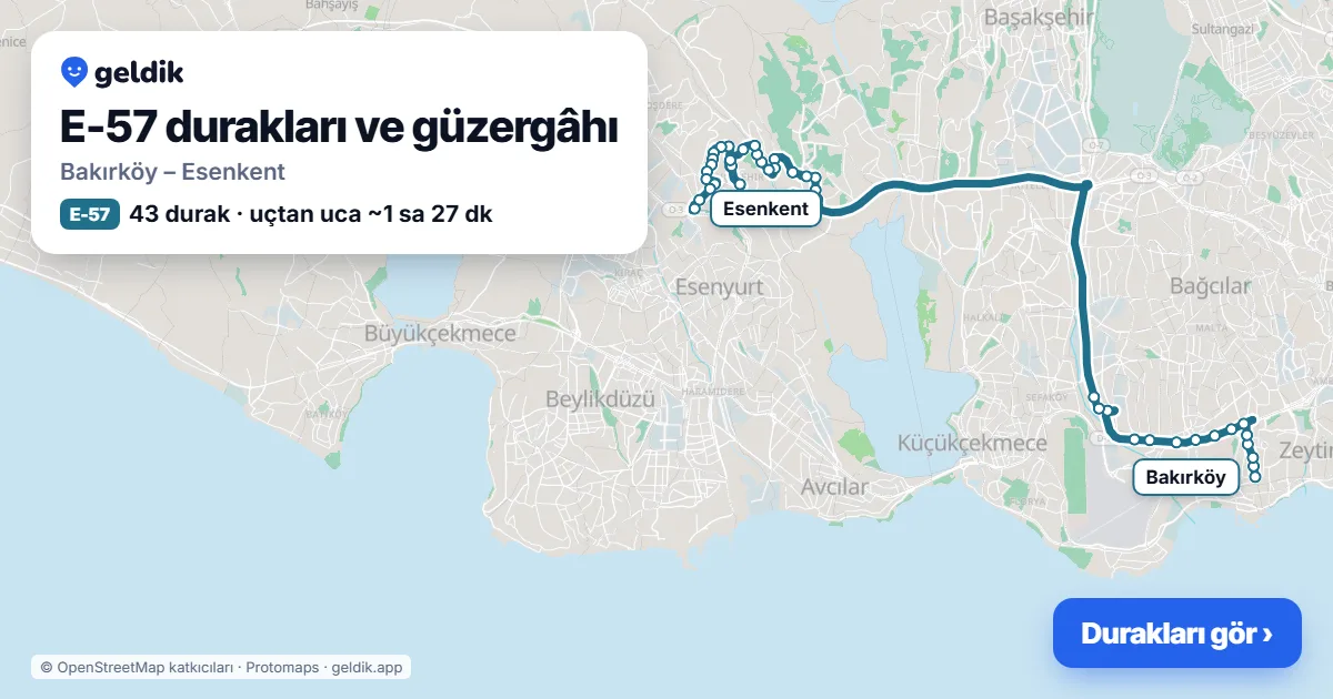 E-57 otobüs güzergâhı haritası: Bakırköy – Esenkent, 43 durak