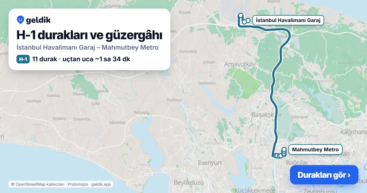 H-1 otobüs güzergâhı haritası: İstanbul Havalimanı Garaj – Mahmutbey Metro, 11 durak