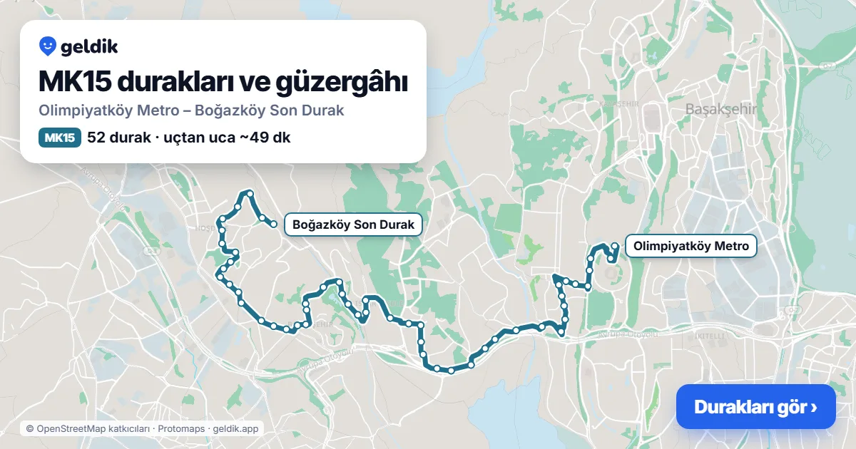 MK15 otobüs güzergâhı haritası: Olimpiyatköy Metro – Boğazköy Son Durak, 52 durak