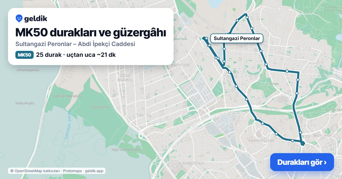MK50 otobüs güzergâhı haritası: Sultangazi Peronlar – Abdi İpekçi Caddesi, 25 durak