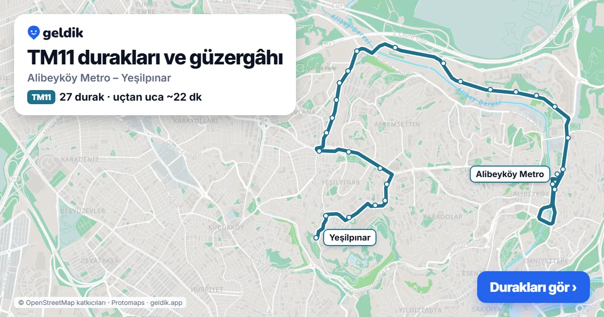 TM11 otobüs güzergâhı haritası: Alibeyköy Metro – Yeşilpınar, 27 durak