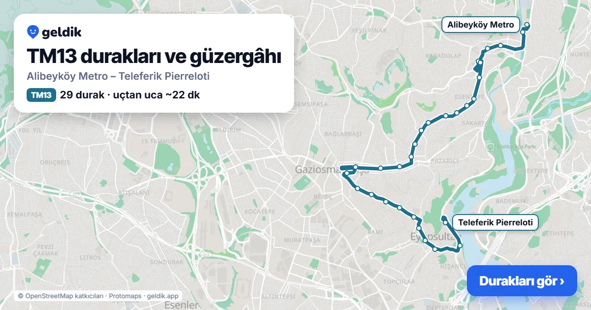 TM13 otobüs güzergâhı haritası: Alibeyköy Metro – Teleferik Pierreloti, 29 durak