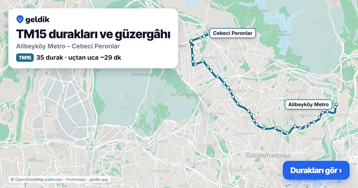 TM15 otobüs güzergâhı haritası: Alibeyköy Metro – Cebeci Peronlar, 35 durak