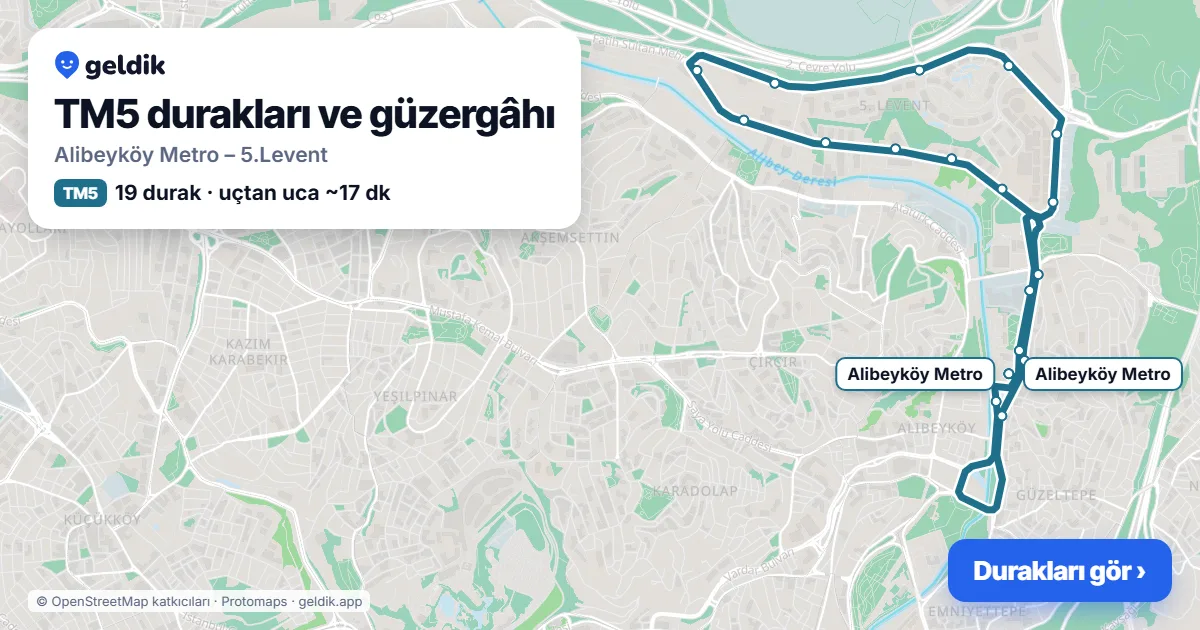 TM5 otobüs güzergâhı haritası: Alibeyköy Metro – 5.Levent, 19 durak