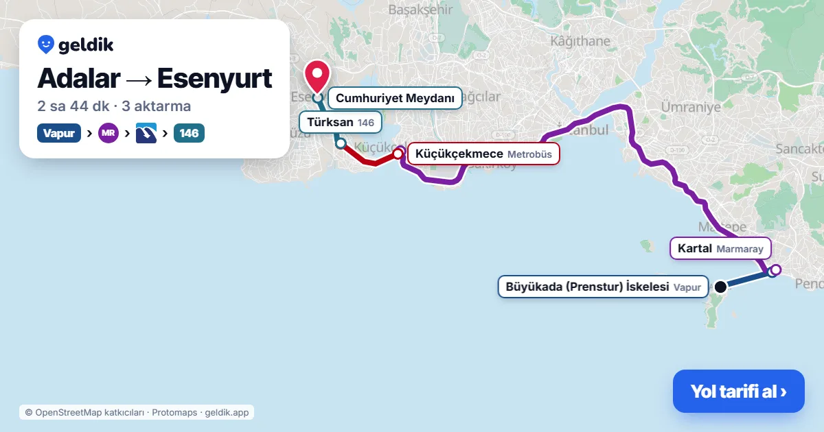 Adalar – Esenyurt yol haritası: vapur → Marmaray → Metrobüs → 142 otobüsü ile ~2 sa 49 dk
