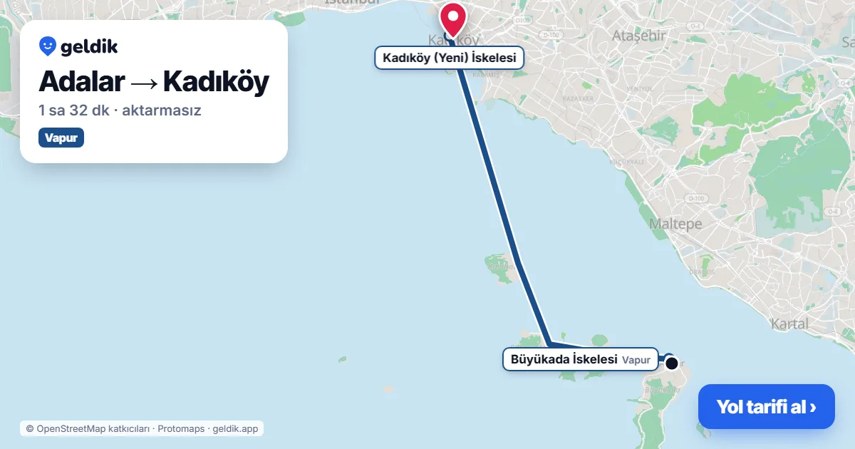 Adalar – Kadıköy yol haritası: vapur ile ~1 sa 32 dk