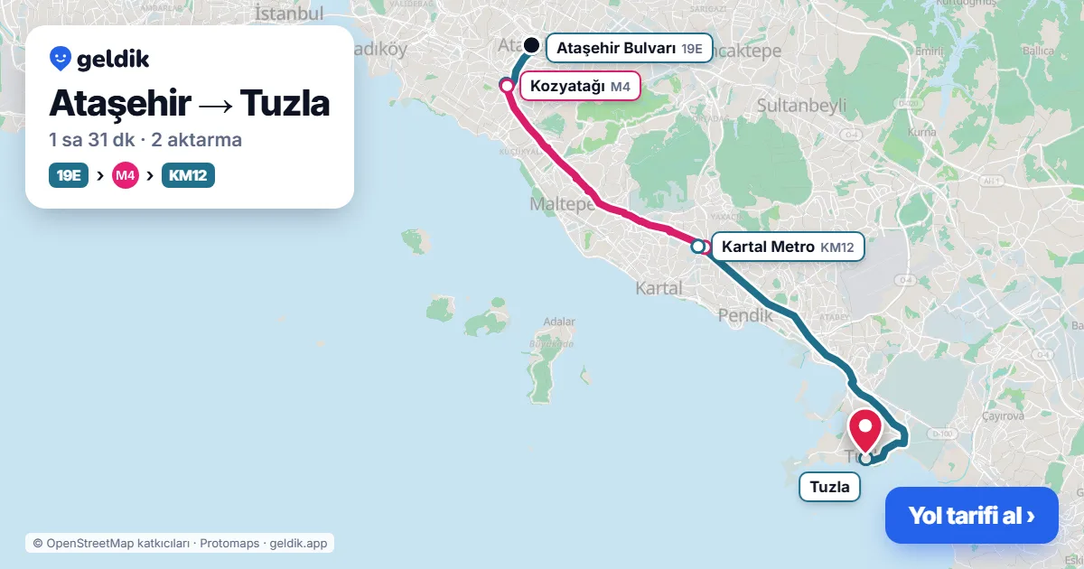 Ataşehir – Tuzla yol haritası: 19M otobüsü → M4 → KM12 otobüsü ile ~1 sa 33 dk