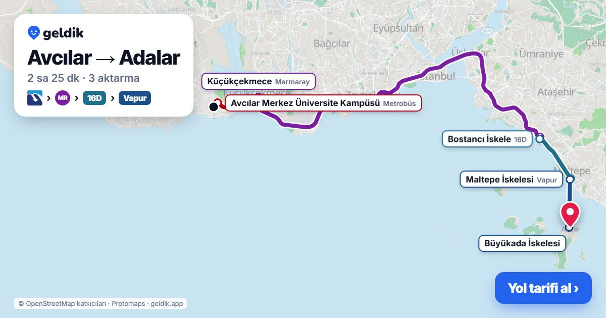 Avcılar – Adalar yol haritası: Metrobüs → Marmaray → 16D otobüsü → vapur ile ~2 sa 25 dk