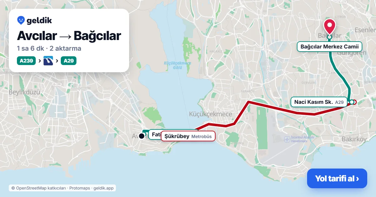 Avcılar – Bağcılar yol haritası: A239 minibüsü → Metrobüs → A29 minibüsü ile ~1 sa 6 dk