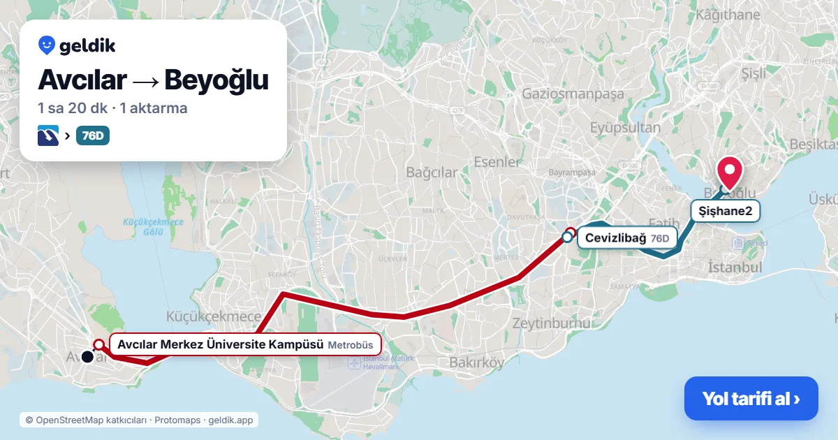 Avcılar – Beyoğlu yol haritası: A239 minibüsü → Metrobüs → 73 otobüsü ile ~1 sa 18 dk