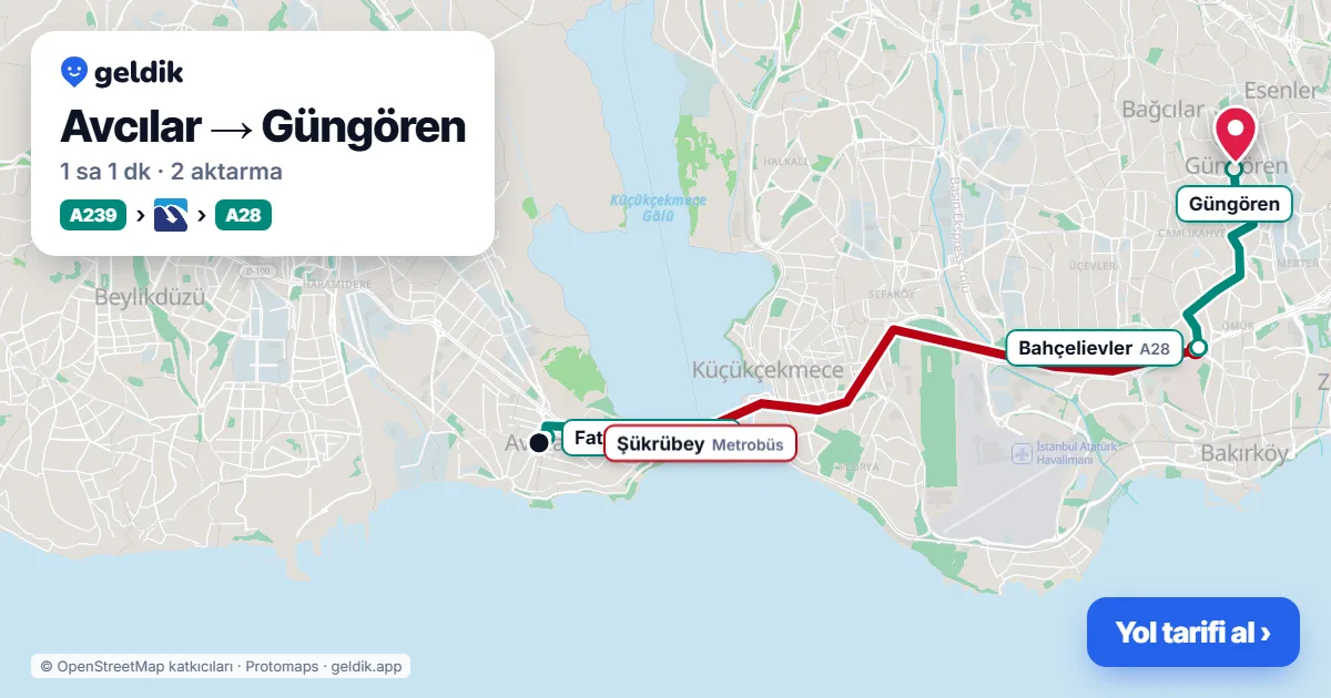 Avcılar – Güngören yol haritası: A239 minibüsü → Metrobüs → A28 minibüsü ile ~1 sa 1 dk