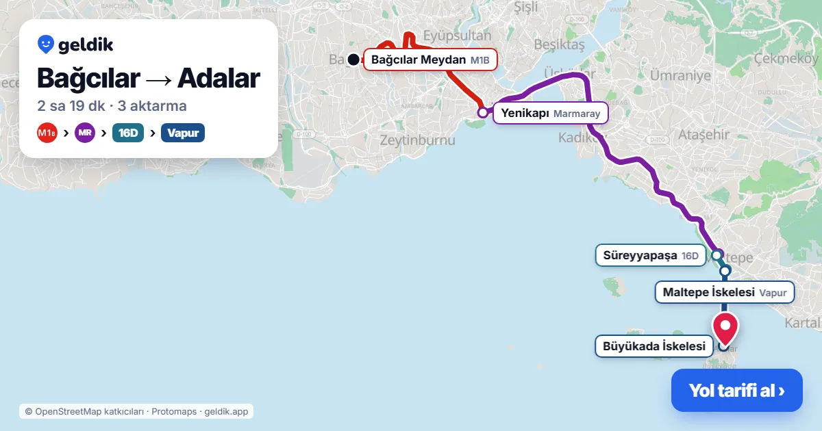 Bağcılar – Adalar yol haritası: M1B → Marmaray → 16D otobüsü → vapur ile ~2 sa 19 dk