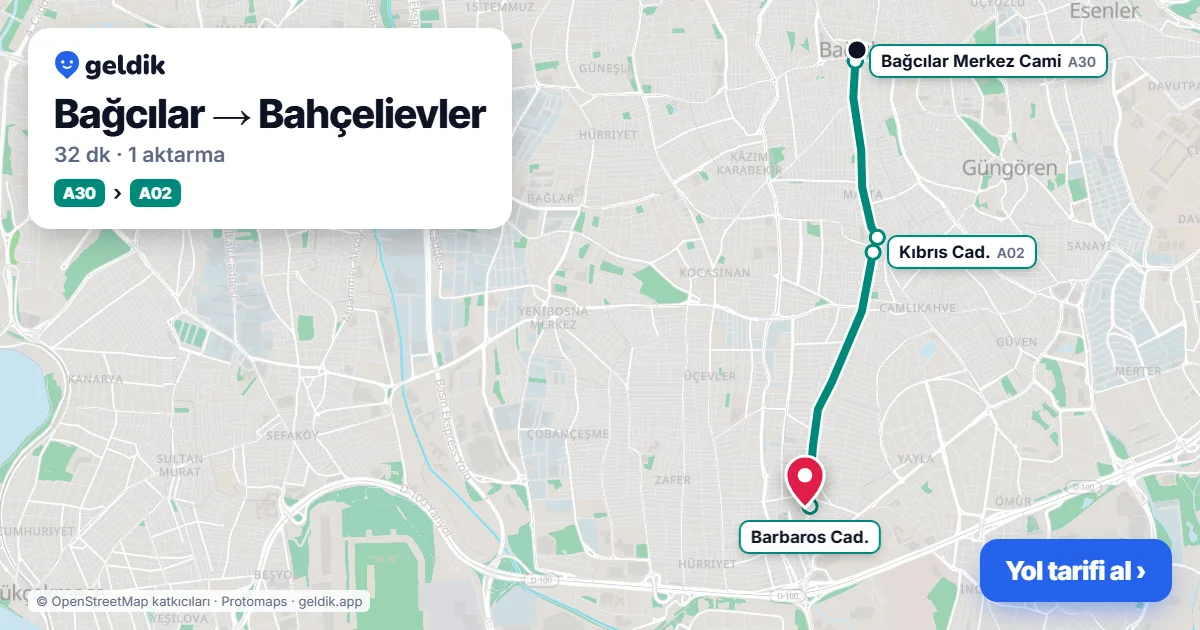 Bağcılar – Bahçelievler yol haritası: A30 minibüsü → A02 minibüsü ile ~32 dk