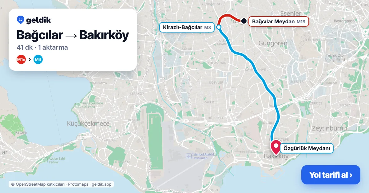 Bağcılar – Bakırköy yol haritası: M1B → M3 ile ~41 dk