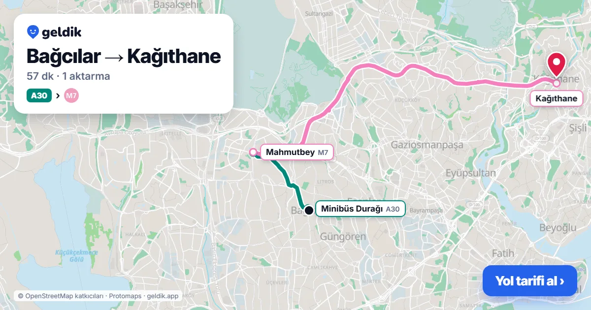 Bağcılar – Kağıthane yol haritası: A30 minibüsü → M7 ile ~57 dk