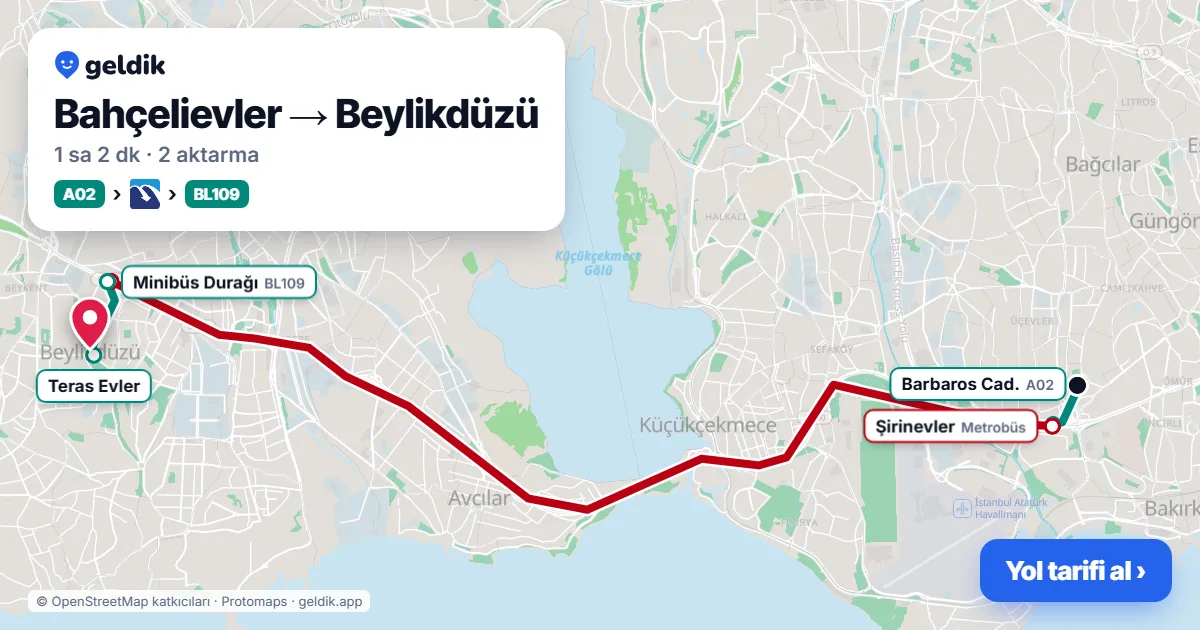 Bahçelievler – Beylikdüzü yol haritası: A02 minibüsü → Metrobüs → BL109 minibüsü ile ~1 sa 2 dk