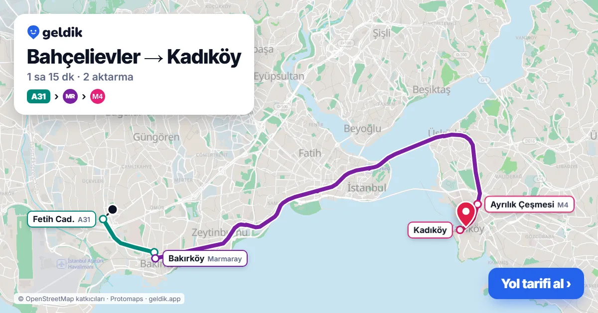 Bahçelievler – Kadıköy yol haritası: A31 minibüsü → Marmaray → M4 ile ~1 sa 15 dk