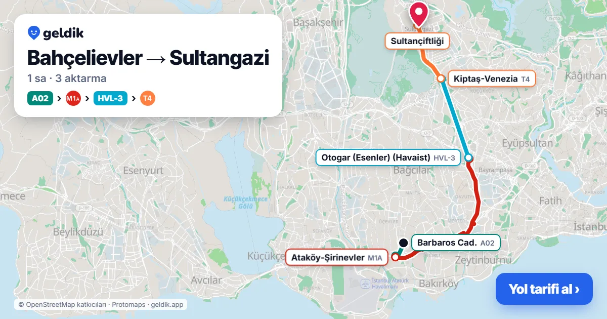 Bahçelievler – Sultangazi yol haritası: A02 minibüsü → M1A → Havaist HVL-3 otobüsü → T4 ile ~1 sa