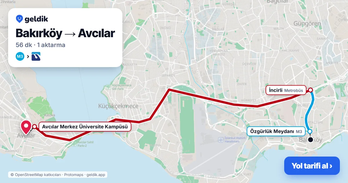 Bakırköy – Avcılar yol haritası: M3 → Metrobüs ile ~56 dk