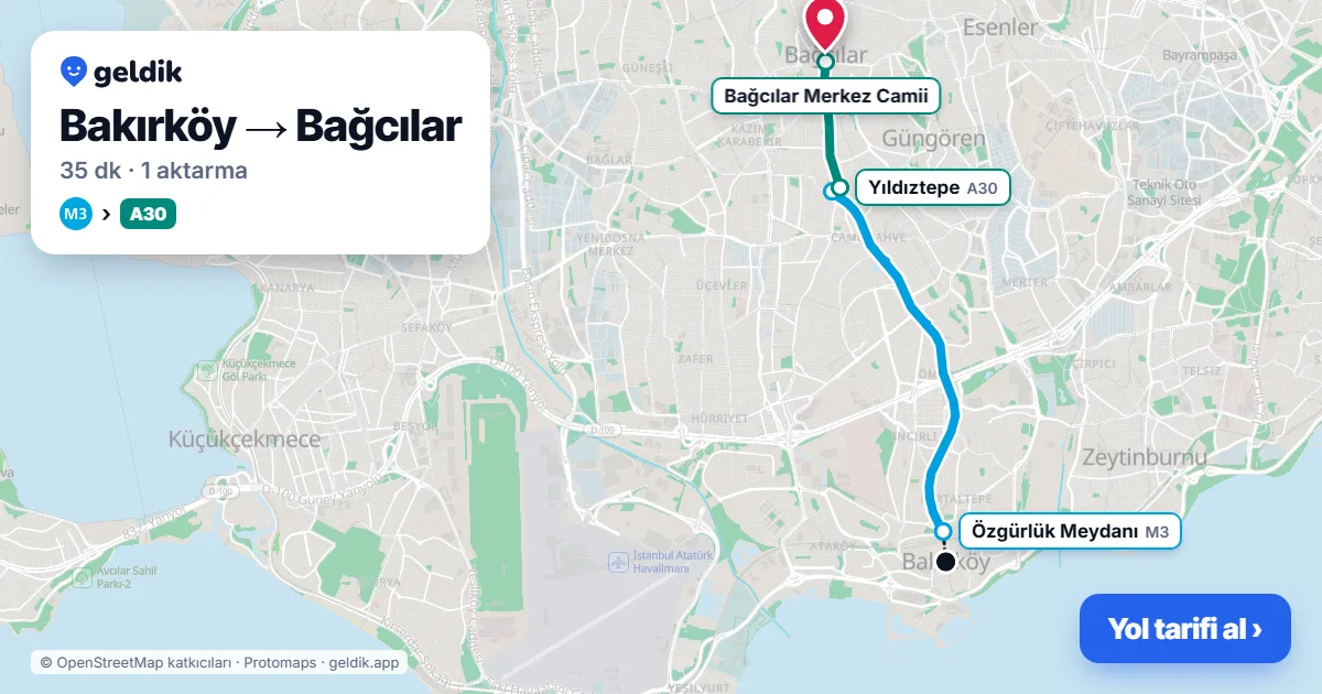 Bakırköy – Bağcılar yol haritası: M3 → A30 minibüsü ile ~35 dk