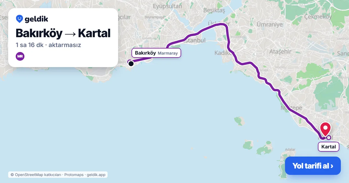Bakırköy – Kartal yol haritası: Marmaray ile ~1 sa 16 dk