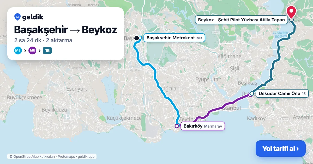 Başakşehir – Beykoz yol haritası: M3 → Marmaray → 15 otobüsü ile ~2 sa 24 dk