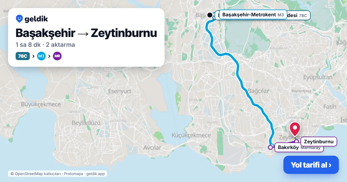 Başakşehir – Zeytinburnu yol haritası: 78C otobüsü → M3 → Marmaray ile ~1 sa 8 dk