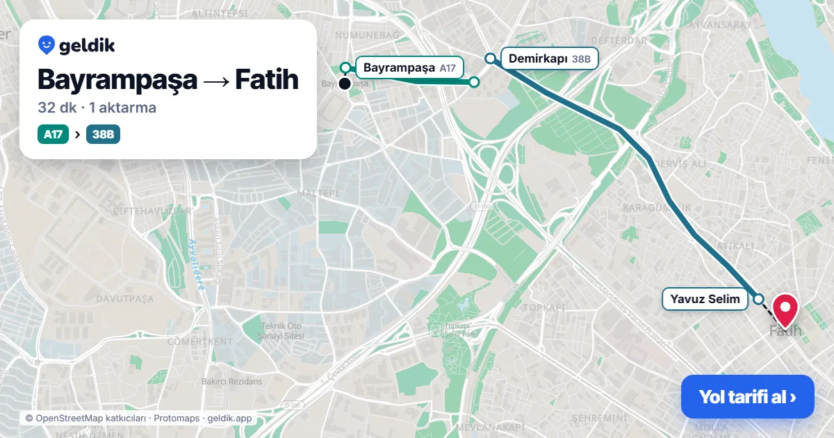 Bayrampaşa – Fatih yol haritası: A17 minibüsü → 36V otobüsü ile ~35 dk