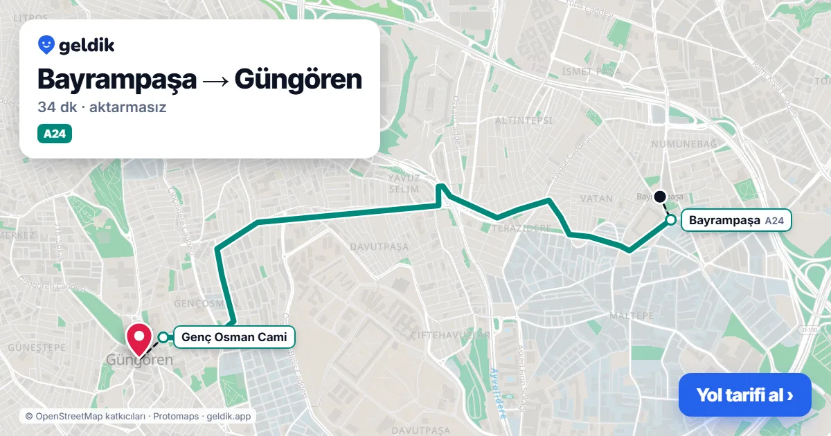 Bayrampaşa – Güngören yol haritası: A24 minibüsü ile ~34 dk