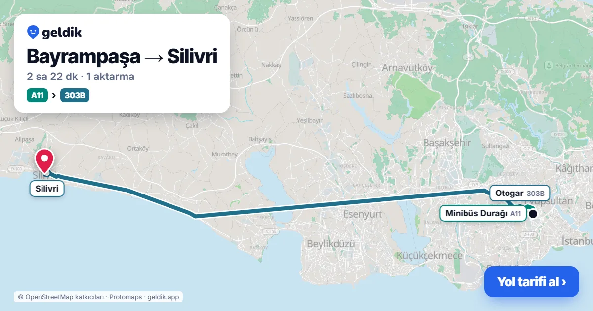 Bayrampaşa – Silivri yol haritası: A11 minibüsü → 303B otobüsü ile ~2 sa 22 dk