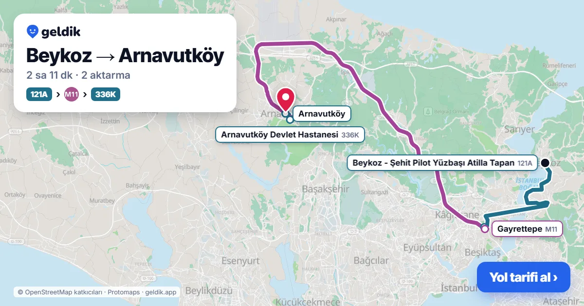 Beykoz – Arnavutköy yol haritası: 15BK otobüsü → 121B otobüsü → M11 → 336G otobüsü ile ~2 sa 7 dk