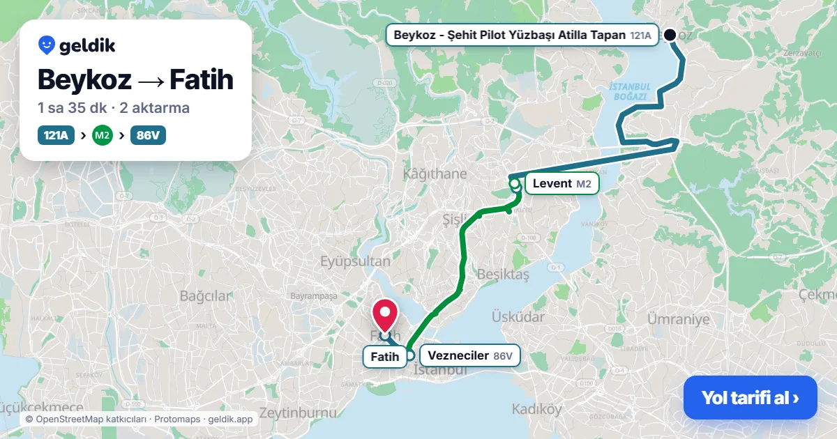 Beykoz – Fatih yol haritası: 15BK otobüsü → 500T otobüsü → M2 → 36V otobüsü ile ~1 sa 23 dk