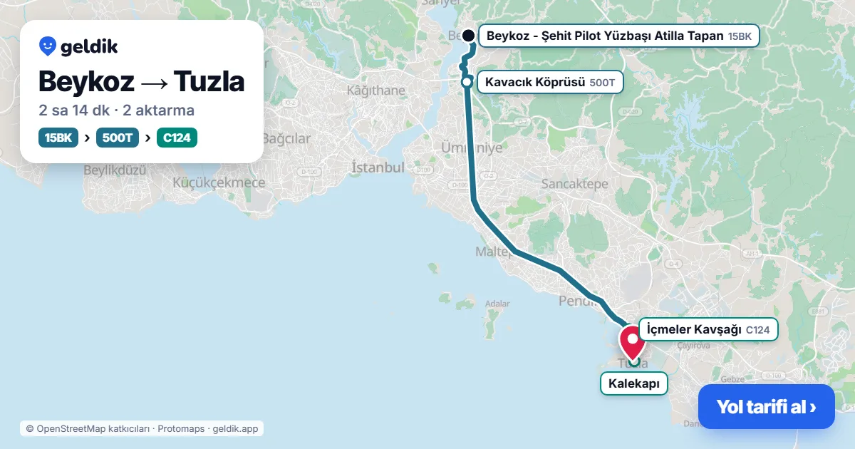 Beykoz – Tuzla yol haritası: 15BK otobüsü → 500T otobüsü → C124 minibüsü ile ~2 sa 14 dk