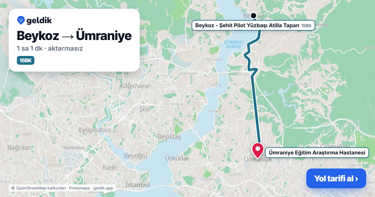 Beykoz – Ümraniye yol haritası: 15BK otobüsü ile ~1 sa 1 dk